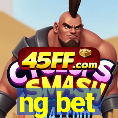 ng bet